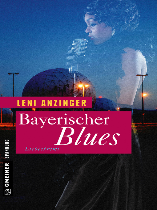 Titeldetails für Bayerischer Blues nach Leni Anzinger - Verfügbar